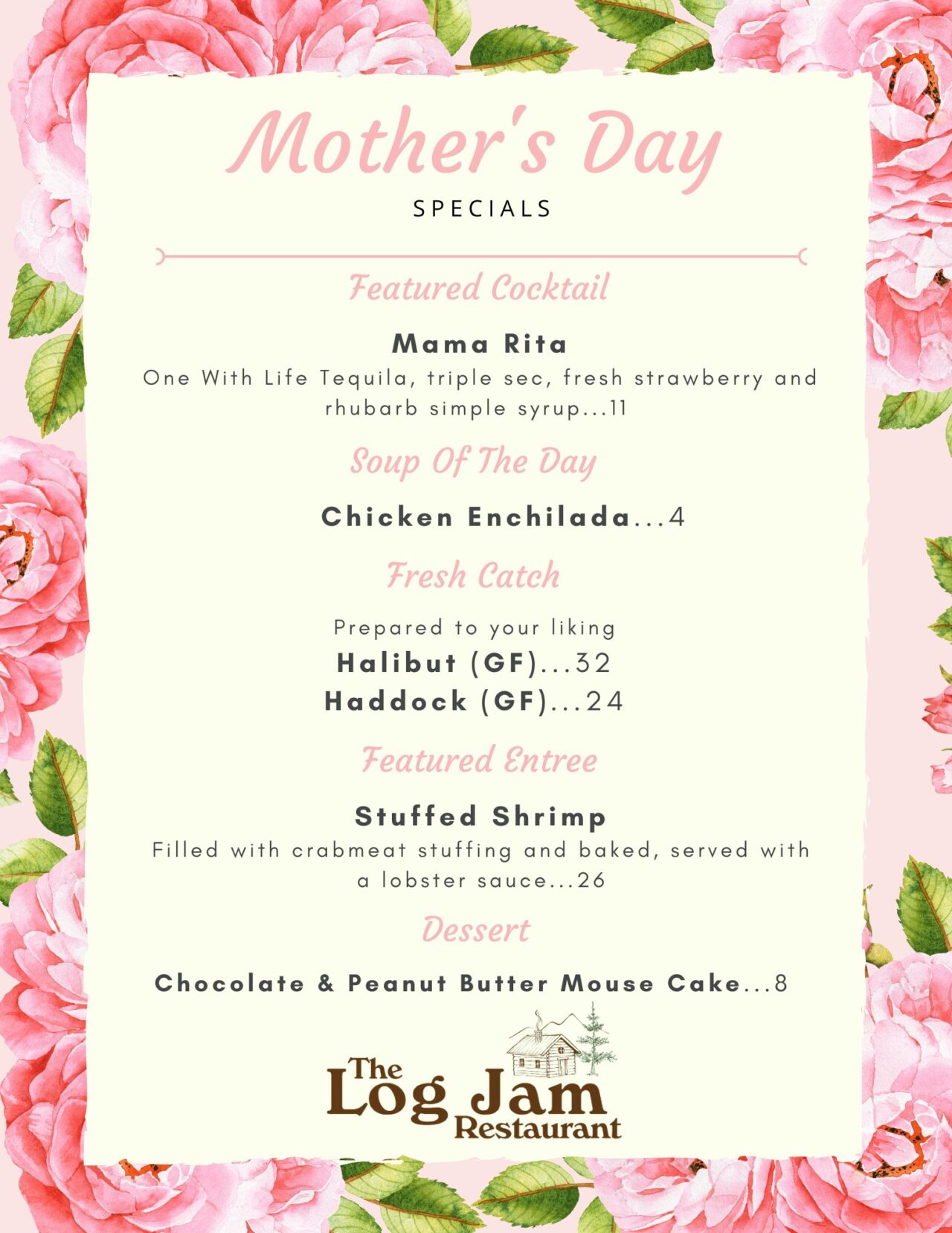 Log Jam Restaurant’s Mother Day Specials White Management